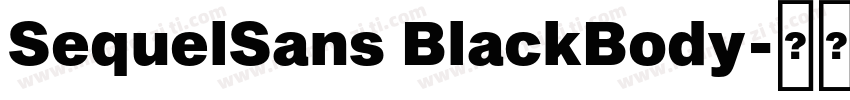 SequelSans BlackBody字体转换